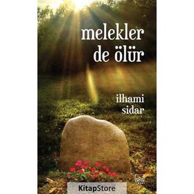Melekler de Ölür - İlhami Sidar