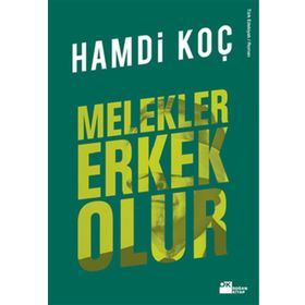 Melekler Erkek Olur - Hamdi Koç