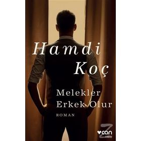 Melekler Erkek Olur - Hamdi Koç