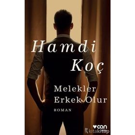 Melekler Erkek Olur - Hamdi Koç