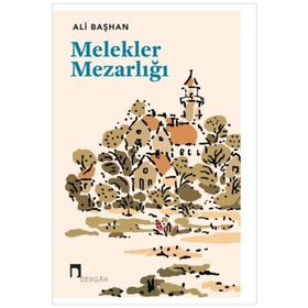 Melekler Mezarlığı - Ali Başhan