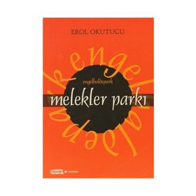 MELEKLER PARKI - EROL OKUTUCU
