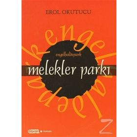 MELEKLER PARKI - EROL OKUTUCU