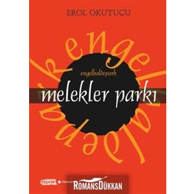 MELEKLER PARKI - EROL OKUTUCU