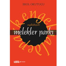 MELEKLER PARKI - EROL OKUTUCU