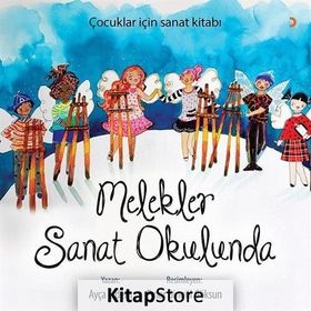 Melekler Sanat Okulunda - Ayça Erdem
