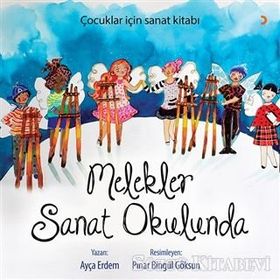 Melekler Sanat Okulunda - Ayça Erdem