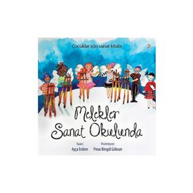 Melekler Sanat Okulunda - Ayça Erdem