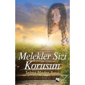 Melekler Sizi Korusun - Selma Maden Avcu