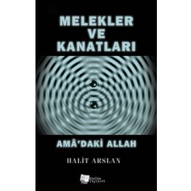 Melekler ve Kanatları - Halit Arslan