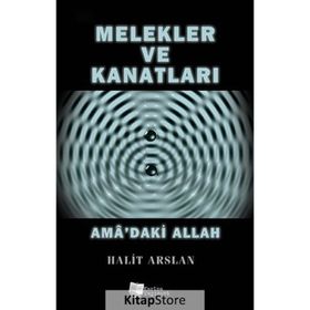 Melekler ve Kanatları - Halit Arslan