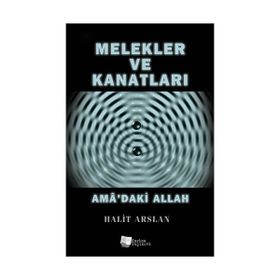 Melekler ve Kanatları - Halit Arslan