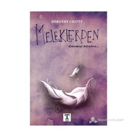 Meleklerden Dinlemeyi Bilenlere - Dorothy Chitty