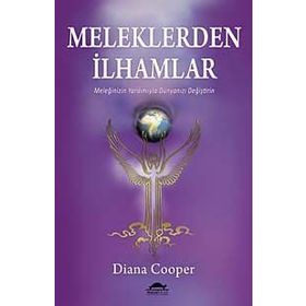 Meleklerden İlhamlar - Diana Cooper