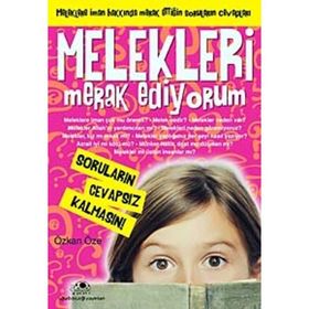 MELEKLERI MERAK EDIYORUM - ÖZKAN ÖZE
