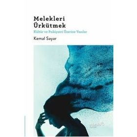 Melekleri Ürkütmek - Kemal Sayar
