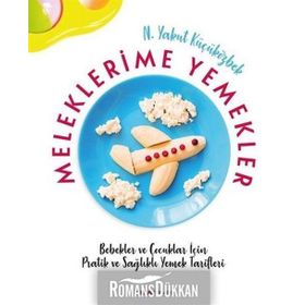 Meleklerimle Yemekler - Yakut Küçüközbek