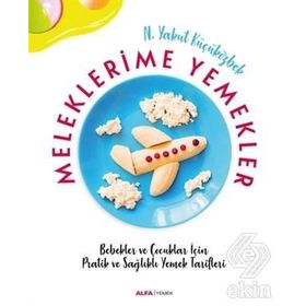 Meleklerimle Yemekler - Yakut Küçüközbek