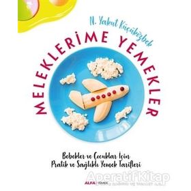 Meleklerimle Yemekler - Yakut Küçüközbek