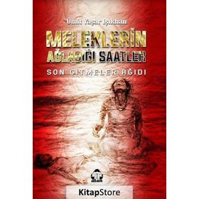 Meleklerin Ağladığı Saatler - Ümit Yaşar Işıkhan