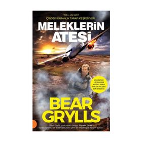 Meleklerin Ateşi / Bear Grylls