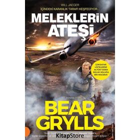 Meleklerin Ateşi / Bear Grylls