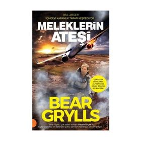 Meleklerin Ateşi / Bear Grylls