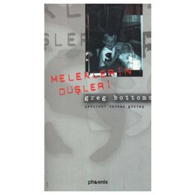 MELEKLERIN DÜŞLERİ - GREG BOTTOMS