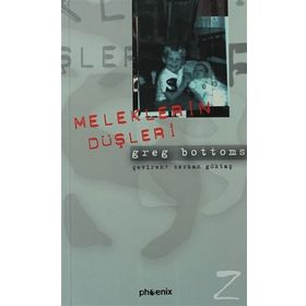 MELEKLERIN DÜŞLERİ - GREG BOTTOMS