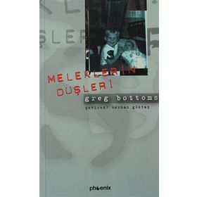 MELEKLERIN DÜŞLERİ - GREG BOTTOMS