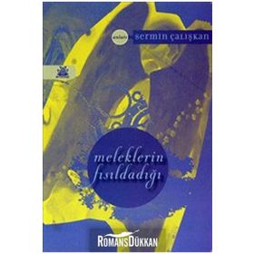 MELEKLERIN FISILDADIĞI - SERMIN ÇALIŞKAN