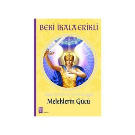 Meleklerin Gücü - Beki İkala Erikli