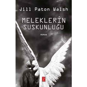 MELEKLERIN SUSKUNLUĞU - JILL PATON WALSH