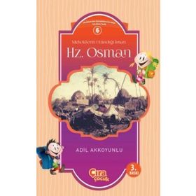 Meleklerin Utandığı İnsan Hz Osman - Adil Akkoyunlu