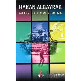 MELEKLERLE OMUZ OMUZA - HAKAN ALBAYRAK