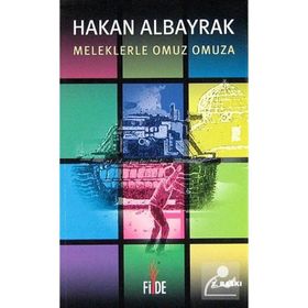 MELEKLERLE OMUZ OMUZA - HAKAN ALBAYRAK