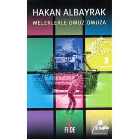 MELEKLERLE OMUZ OMUZA - HAKAN ALBAYRAK