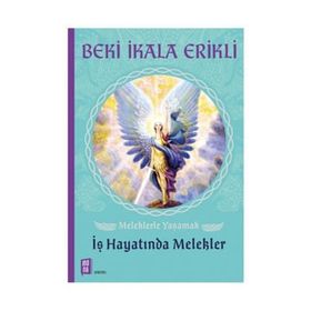 MELEKLERLE YAŞAMAK - BEKI İKALA ERIKLI (ISBN:9786054353729)