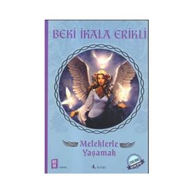 Meleklerle Yaşamak - El Kitabı - Beki İkala Erikli