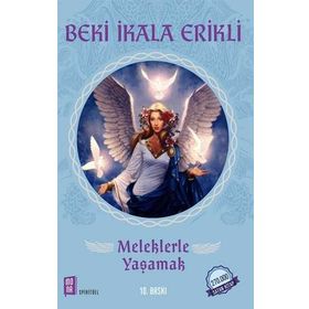 Meleklerle Yaşamak - El Kitabı - Beki İkala Erikli