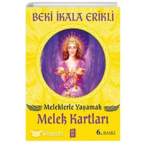 Meleklerle Yaşamak - Melek Kartları - Beki İkala Erikli
