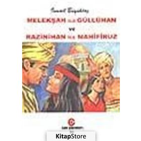MELEKŞAH İLE GÜLLÜ HAN VE RAZINIHAN İLE MAHIFIRUZ - İSMAİL BÜYÜKTAŞ