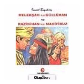 MELEKŞAH İLE GÜLLÜ HAN VE RAZINIHAN İLE MAHIFIRUZ - İSMAİL BÜYÜKTAŞ