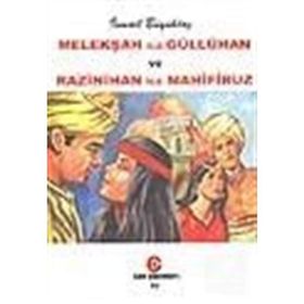 MELEKŞAH İLE GÜLLÜ HAN VE RAZINIHAN İLE MAHIFIRUZ - İSMAİL BÜYÜKTAŞ