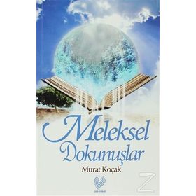 MELEKSEL DOKUNUŞLAR - MURAT KOÇAK