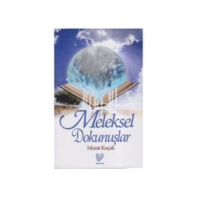 MELEKSEL DOKUNUŞLAR - MURAT KOÇAK