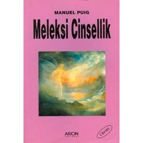 MELEKSI CINSELLIK - MANUEL PUIG