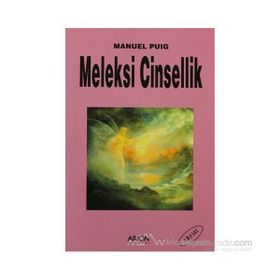 MELEKSI CINSELLIK - MANUEL PUIG