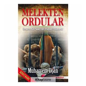MELEKTEN ORDULAR İMAM ALI NAKI'NIN HAYAT HIKAYESI - MUHARREM UÇAN