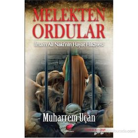 MELEKTEN ORDULAR İMAM ALI NAKI'NIN HAYAT HIKAYESI - MUHARREM UÇAN